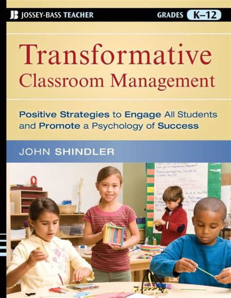 Transformative Classroom Management: Positive Strategies to Engage All Students and Promote a Psychology of Success Ebook Epub